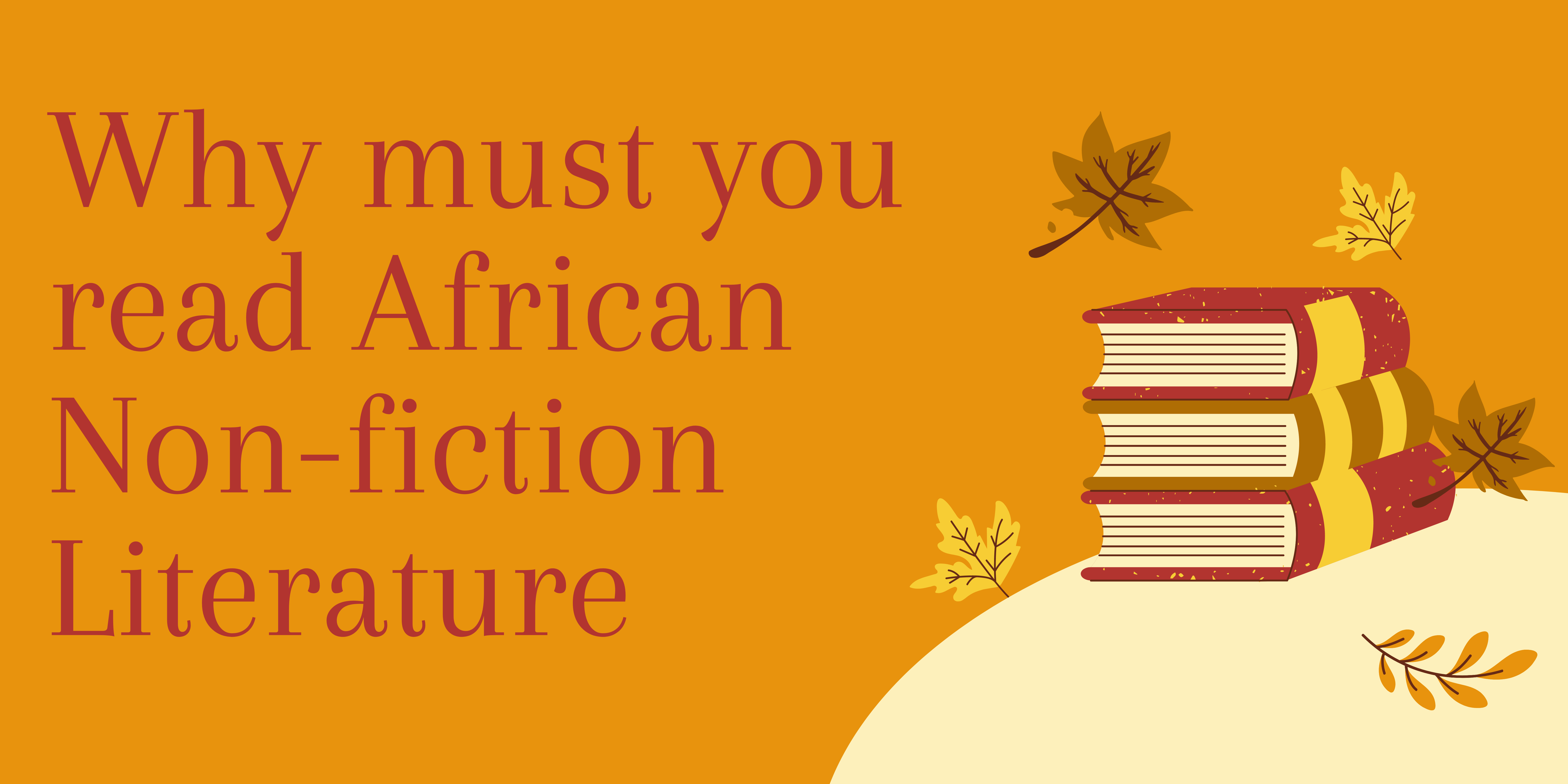 Read more about the article Why must you read African non-fiction literature?