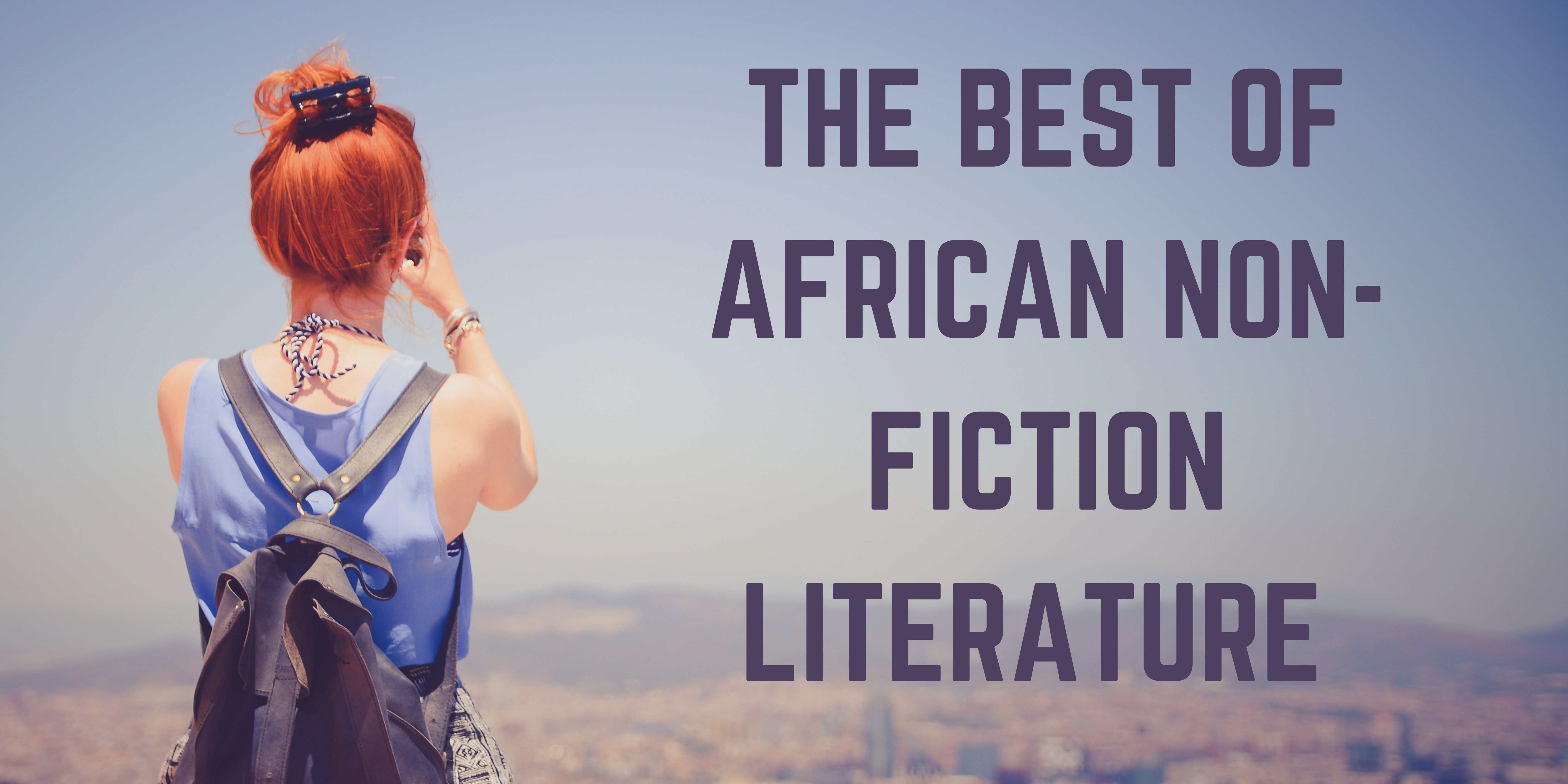 You are currently viewing The best of African non-fiction literature
